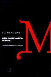 book O mal no pensamento moderno - Uma história alternativa da filosofia