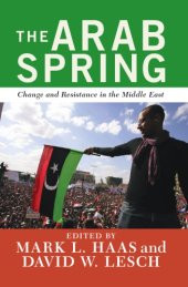 book The Arab Spring : Change and Resistance in the Middle East