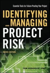 book Identifying and Managing Project Risk: Essential Tools for Failure-Proofing Your Project