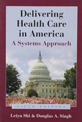 book Delivering Health Care in America: A Systems Approach