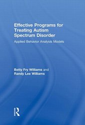 book Effective Programs for Treating Autism Spectrum Disorder: Applied Behavior Analysis Models