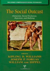 book The Social Outcast: Ostracism, Social Exclusion, Rejection, and Bullying