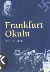 book Frankfurt okulu kökeni ve önemi : marksist bir yaklaşım