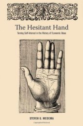 book The Hesitant Hand: Taming Self-Interest in the History of Economic Ideas