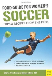 book Food Guide For Women's Soccer: Tips & Recipes From The