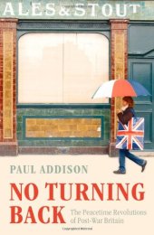 book No Turning Back: The Peaceful Revolutions of Post-War Britain