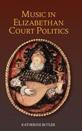 book Music in Elizabethan Court Politics