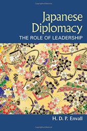 book Japanese Diplomacy: The Role of Leadership