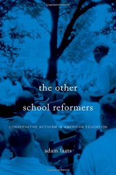 book The Other School Reformers: Conservative Activism in American Education