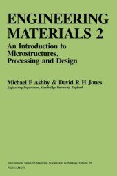 book Engineering Materials 2: An Introduction to Microstructures, Processing and Design