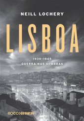 book Lisboa, 1939-1945: guerra nas sombras