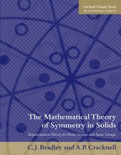 book The Mathematical Theory of Symmetry in Solids: Representation Theory for Point Groups and Space Groups