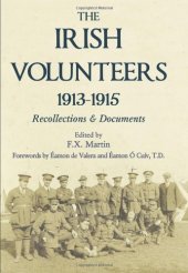 book The Irish Volunteers 1913-1915: Recollections and Documents