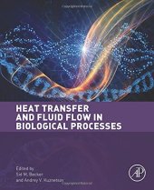 book Heat Transfer and Fluid Flow in Biological Processes