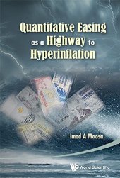 book Quantitative Easing As A Highway to Hyperinflation