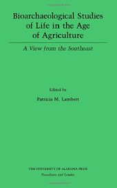 book Bioarchaeological Studies of Life in the Age of Agriculture: A View from the Southeast