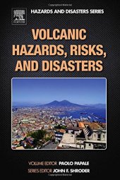 book Volcanic Hazards, Risks and Disasters