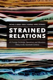 book Strained Relations: US Foreign-Exchange Operations and Monetary Policy in the Twentieth Century