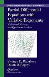 book Partial differential equations with variable exponents : variational methods and qualitative analysis