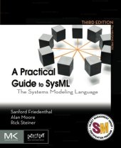 book A Practical Guide to SysML, Third Edition: The Systems Modeling Language