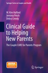 book Clinical Guide to Helping New Parents: The Couple CARE for Parents Program