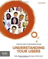 book Understanding Your Users, Second Edition: A Practical Guide to User Research Methods