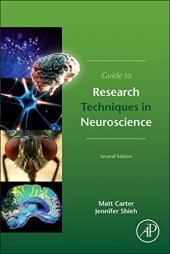 book Guide to Research Techniques in Neuroscience, Second Edition