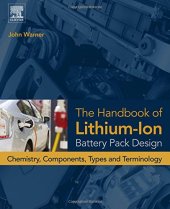 book The Handbook of Lithium-Ion Battery Pack Design: Chemistry, Components, Types and Terminology