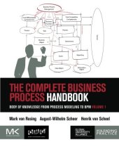 book The Complete Business Process Handbook: Body of Knowledge from Process Modeling to BPM, Volume I