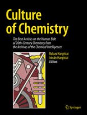 book Culture of Chemistry: The Best Articles on the Human Side of 20th-Century Chemistry from the Archives of the Chemical Intelligencer