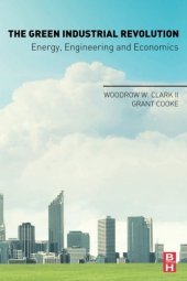 book The Green Industrial Revolution: Energy, Engineering and Economics