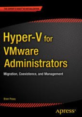 book Hyper-V for VMware Administrators: Migration, Coexistence, and Management