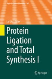 book Protein Ligation and Total Synthesis I