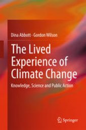 book The Lived Experience of Climate Change: Knowledge, Science and Public Action