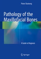 book Pathology of the Maxillofacial Bones: A Guide to Diagnosis