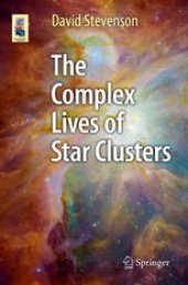 book The Complex Lives of Star Clusters