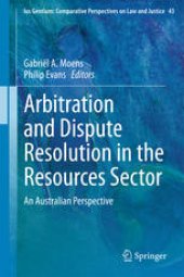 book Arbitration and Dispute Resolution in the Resources Sector: An Australian Perspective