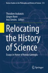 book Relocating the History of Science: Essays in Honor of Kostas Gavroglu