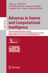 book Advances in Swarm and Computational Intelligence: 6th International Conference, ICSI 2015 held in conjunction with the Second BRICS Congress, CCI 2015, Beijing, China, June 25-28, 2015, Proceedings, Part III