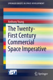 book The Twenty-First Century Commercial Space Imperative