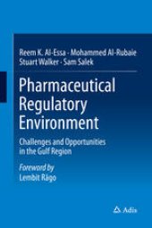 book Pharmaceutical Regulatory Environment: Challenges and Opportunities in the Gulf Region