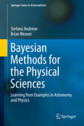 book Bayesian Methods for the Physical Sciences: Learning from Examples in Astronomy and Physics