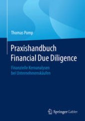 book Praxishandbuch Financial Due Diligence: Finanzielle Kernanalysen bei Unternehmenskäufen