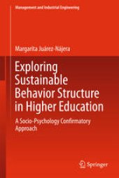 book Exploring Sustainable Behavior Structure in Higher Education: A Socio-Psychology Confirmatory Approach