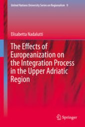 book The Effects of Europeanization on the Integration Process in the Upper Adriatic Region