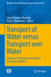 book Transport of Water versus Transport over Water: Exploring the Dynamic Interplay of Transport and Water