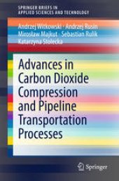 book Advances in Carbon Dioxide Compression and Pipeline Transportation Processes