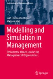 book Modelling and Simulation in Management: Econometric Models Used in the Management of Organizations