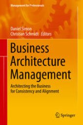 book Business Architecture Management: Architecting the Business for Consistency and Alignment