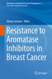 book Resistance to Aromatase Inhibitors in Breast Cancer